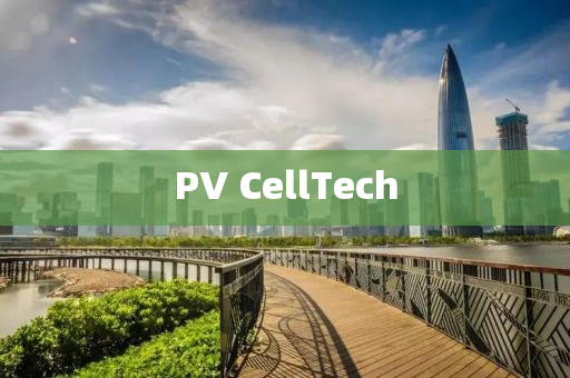 PV CellTech